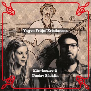 Yngve Fritjof Kristiansen och Elin-Louise & Gustav Bäcklin